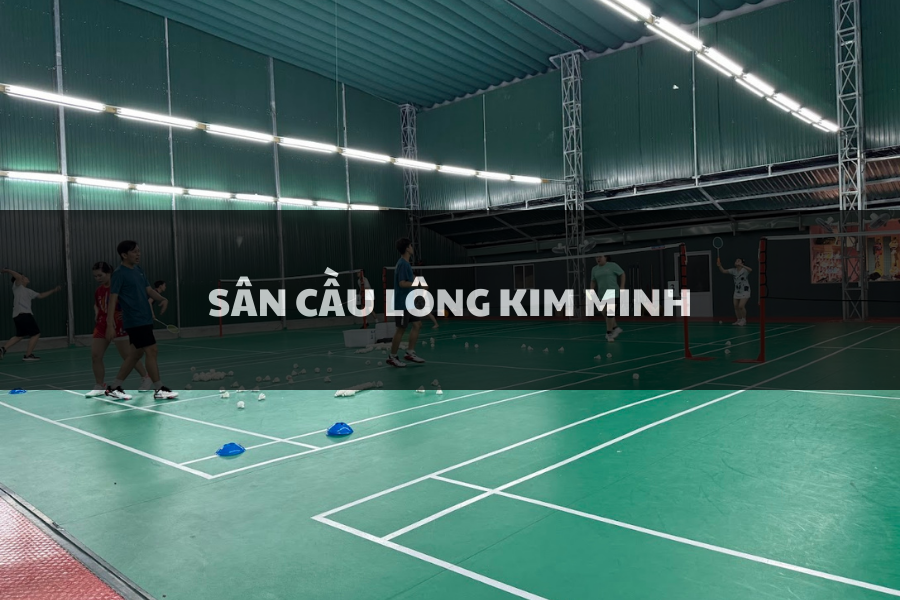 Cập Nhật Bảng Giá Thuê Sân Cầu Lông Kim Minh Bình Thạnh Mới Nhất